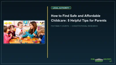 How to Find Safe and Affordable Childcare: 5 Helpful Tips for Parents